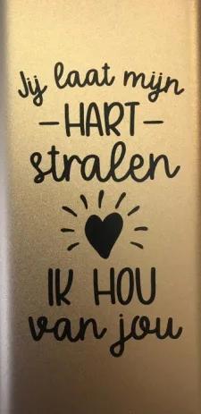 Powerbank - Jij laat mijn hart stralen, Ik hou van jou - 5.000 mAh bij debadeend.nl